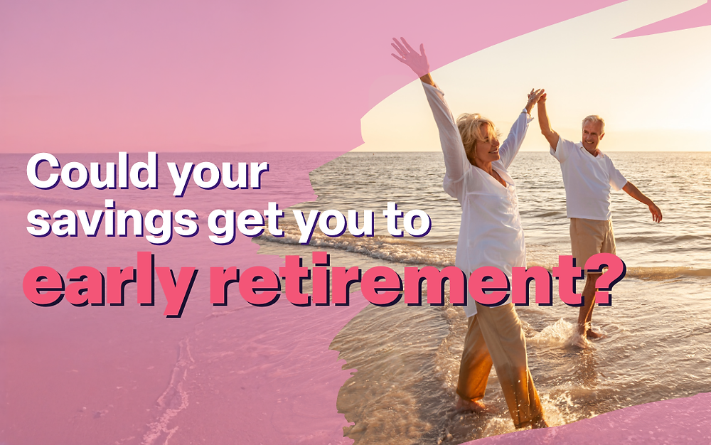 Could your savings get you to early retirement?